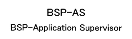 BSP-AS BSP-APPLICATION SUPERVISOR trademark