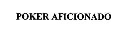 POKER AFICIONADO trademark