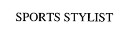 SPORTS STYLIST trademark