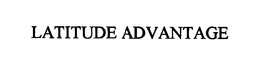 LATITUDE ADVANTAGE trademark