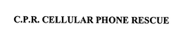 C.P.R. CELLULAR PHONE RESCUE trademark