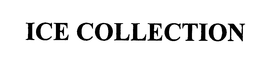ICE COLLECTION trademark