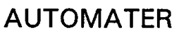 AUTOMATER trademark