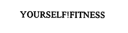 YOURSELF!FITNESS trademark