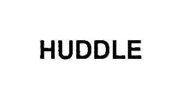 HUDDLE trademark