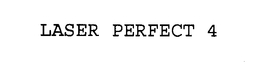 LASER PERFECT 4 trademark