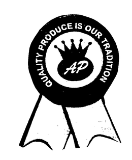 AP QUALITY PRODUCE IS OUR TRADITION trademark