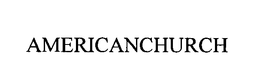 AMERICANCHURCH trademark