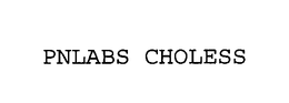 PNLABS CHOLESS trademark