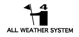 4 1 ALL WEATHER SYSTEM trademark