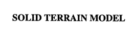 SOLID TERRAIN MODEL trademark