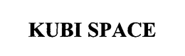 KUBI SPACE trademark