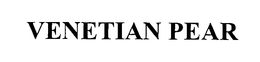 VENETIAN PEAR trademark