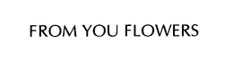 FROM YOU FLOWERS trademark