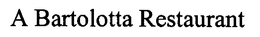 A BARTOLOTTA RESTAURANT trademark