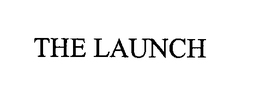 THE LAUNCH trademark