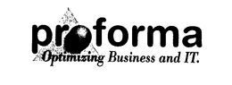 PROFORMA OPTIMIZING BUSINESS AND IT. trademark