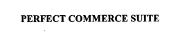 PERFECT COMMERCE SUITE trademark