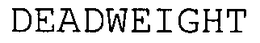 DEADWEIGHT trademark