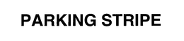 PARKING STRIPE trademark
