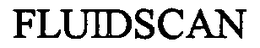 FLUIDSCAN trademark