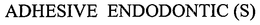ADHESIVE ENDODONTIC(S) trademark