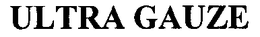 ULTRA GAUZE trademark