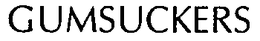 GUMSUCKERS trademark
