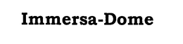 IMMERSA-DOME trademark