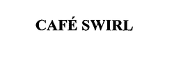 CAFÉ SWIRL trademark