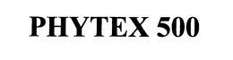 PHYTEX 500 trademark