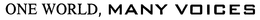 ONE WORLD, MANY VOICES trademark
