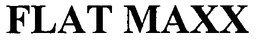 FLAT MAXX trademark