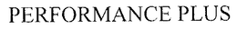 PERFORMANCE PLUS trademark