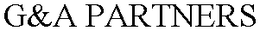 G&A PARTNERS trademark