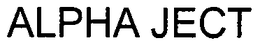 ALPHA JECT trademark