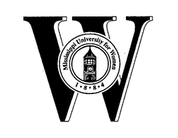 W MISSISSIPPI UNIVERSITY FOR WOMEN 1 8 8 4 trademark