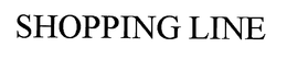 SHOPPING LINE trademark