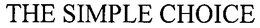 THE SIMPLE CHOICE trademark