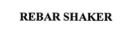 REBAR SHAKER trademark