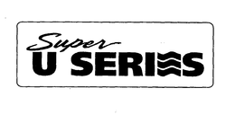 SUPER U SERIES trademark