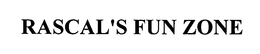 RASCAL'S FUN ZONE trademark