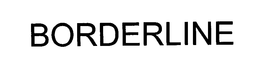BORDERLINE trademark