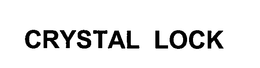 CRYSTAL LOCK trademark