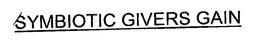 SYMBIOTIC GIVERS GAIN trademark