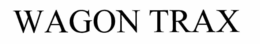 WAGON TRAX trademark