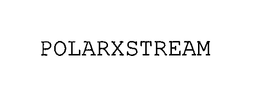 POLARXSTREAM trademark