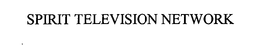 SPIRIT TELEVISION NETWORK trademark
