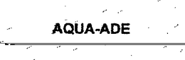 AQUA-ADE trademark