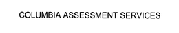 COLUMBIA ASSESSMENT SERVICES trademark